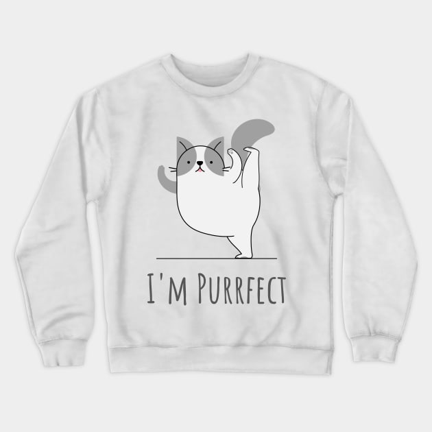 I'm Purrfect Crewneck Sweatshirt by AlienWow.Design